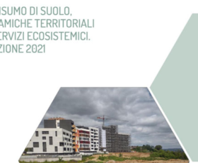 Consumo del suolo in Campania: 210 ettari in meno di superficie naturale nel 2020